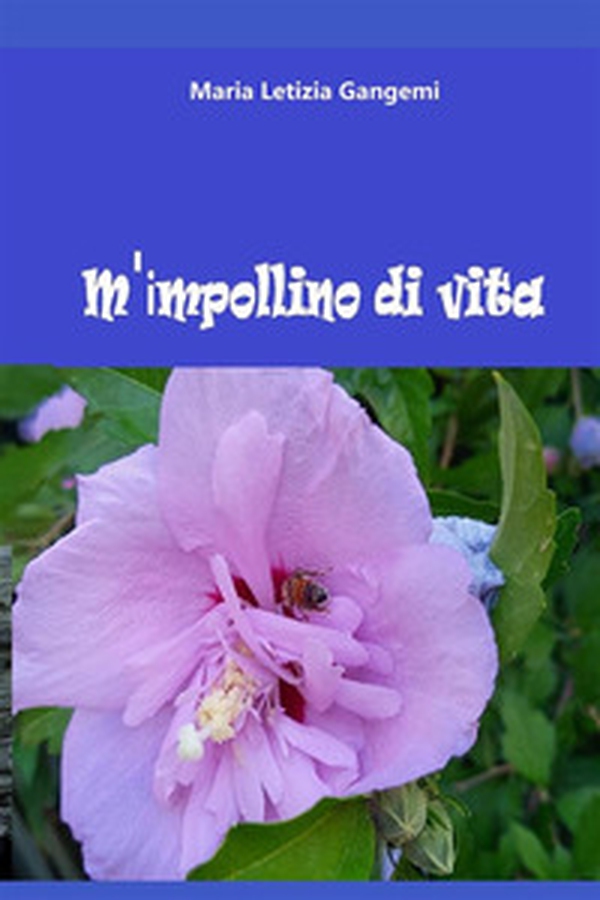 M'impollino di vita - Librerie.coop M'impollino di vita - Librerie.coop