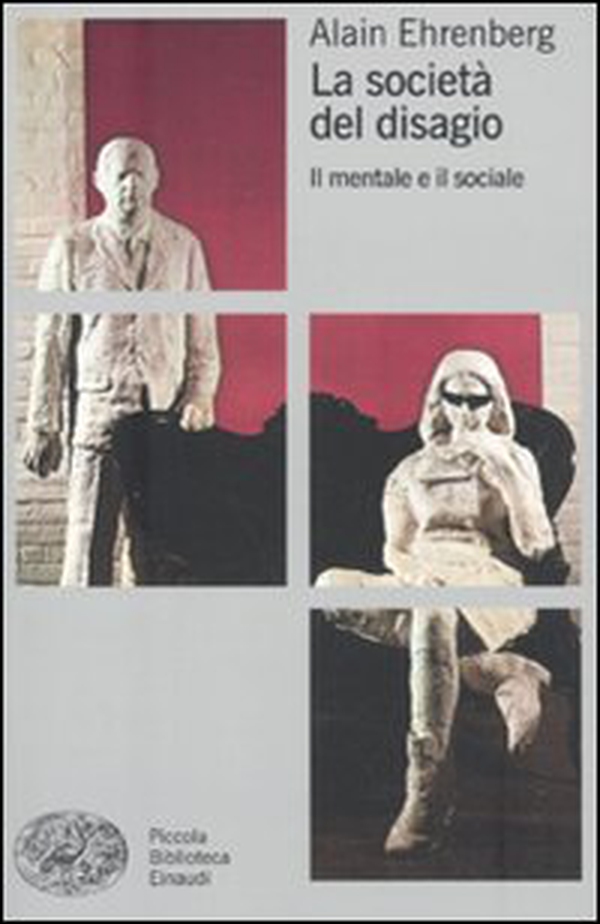 La società del disagio. Il mentale e il sociale - Librerie.coop La società del disagio. Il mentale e il sociale - Librerie.coop