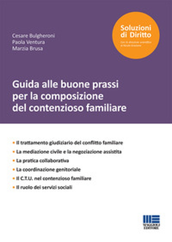 Guida alle buone prassi per la composizione del contenzioso familiare - Librerie.coop Guida alle buone prassi per la composizione del contenzioso familiare - Librerie.coop