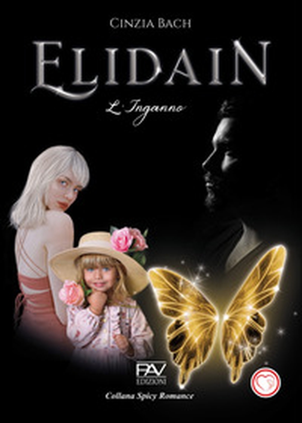 L'inganno. Elidain - Vol. 2 - Librerie.coop L'inganno. Elidain - Vol. 2 - Librerie.coop