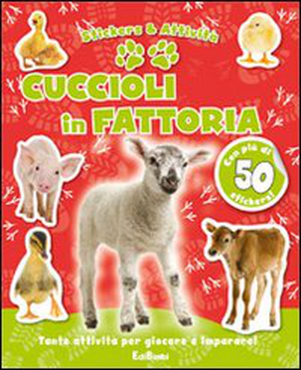Cuccioli in fattoria. Con adesivi - Librerie.coop Cuccioli in fattoria. Con adesivi - Librerie.coop