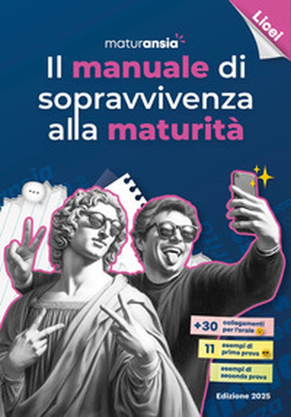 Il manuale di sopravvivenza alla maturità 2025. Edizione licei - Librerie.coop Il manuale di sopravvivenza alla maturità 2025. Edizione licei - Librerie.coop