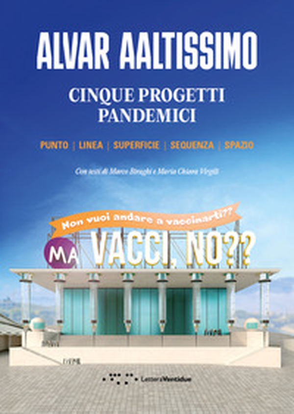 Cinque progetti pandemici. Punto, linea, superficie, sequenza, spazio - Librerie.coop Cinque progetti pandemici. Punto, linea, superficie, sequenza, spazio - Librerie.coop