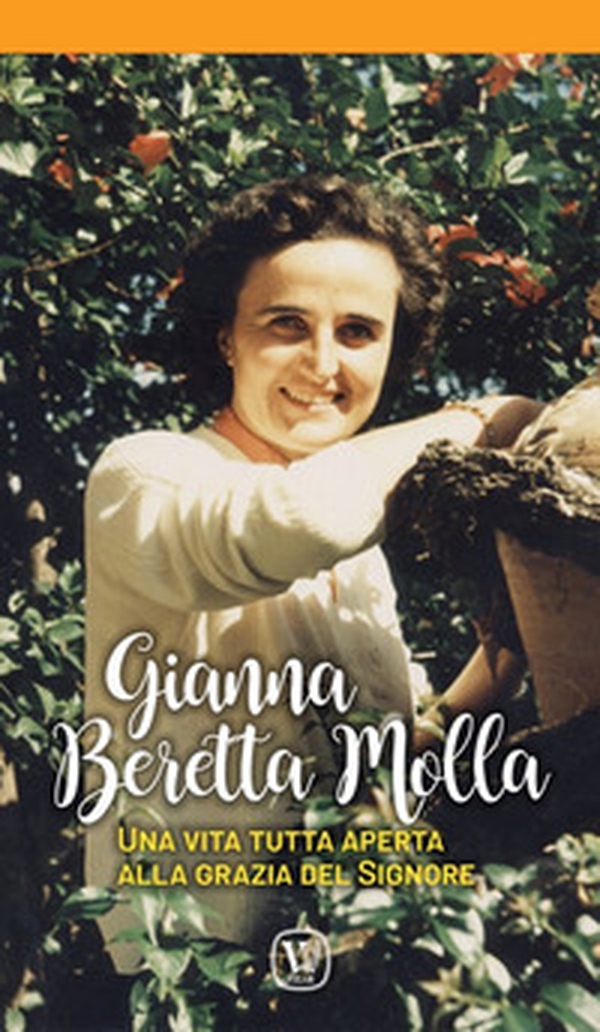 Una vita per la vita. Gianna Beretta Molla - Librerie.coop Una vita per la vita. Gianna Beretta Molla - Librerie.coop