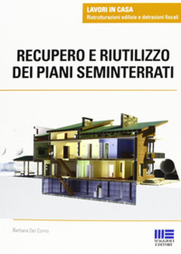 Recupero e riutilizzo dei piani seminterrati - Librerie.coop Recupero e riutilizzo dei piani seminterrati - Librerie.coop