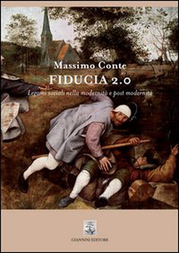 Fiducia 2.0. Legami sociali nella modernità e post modernità - Librerie.coop Fiducia 2.0. Legami sociali nella modernità e post modernità - Librerie.coop