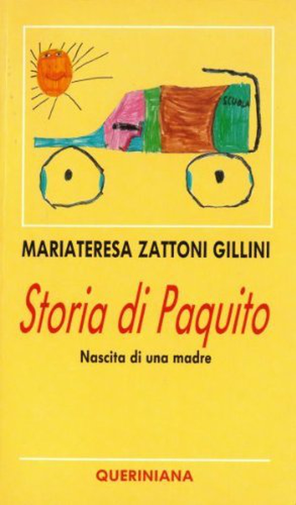 Storia di Paquito. Nascita di una madre - Librerie.coop Storia di Paquito. Nascita di una madre - Librerie.coop