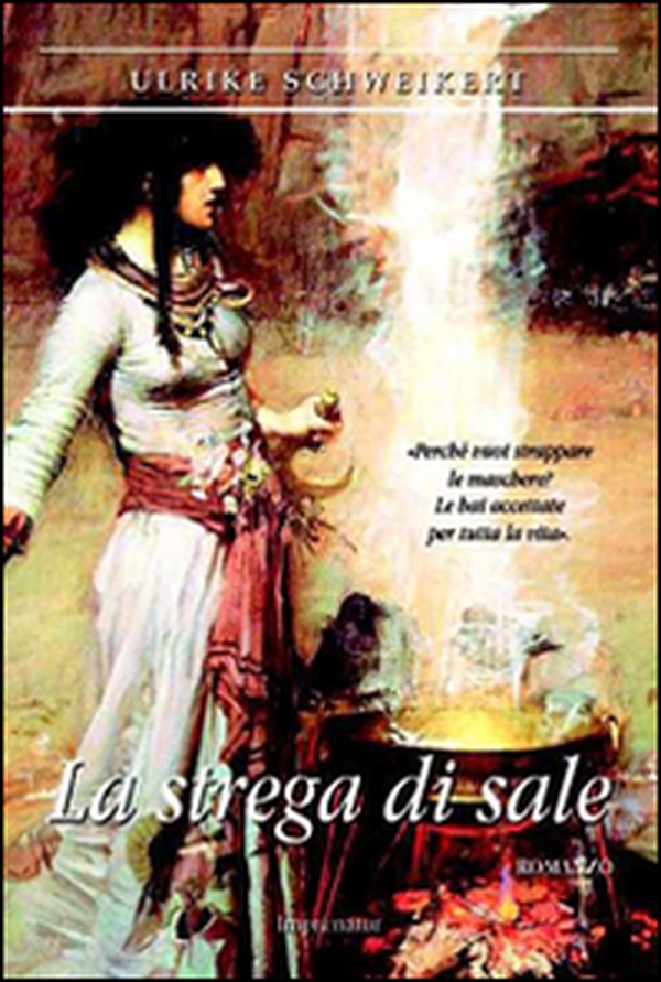 La strega di sale - Librerie.coop La strega di sale - Librerie.coop