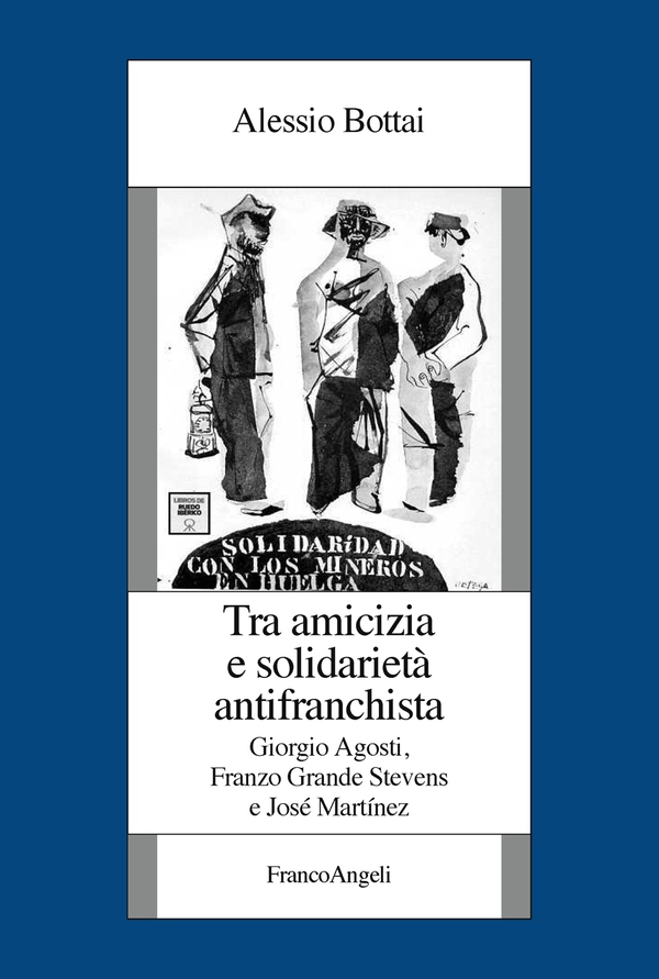 Tra amicizia e solidarietà antifranchista - Librerie.coop Tra amicizia e solidarietà antifranchista - Librerie.coop
