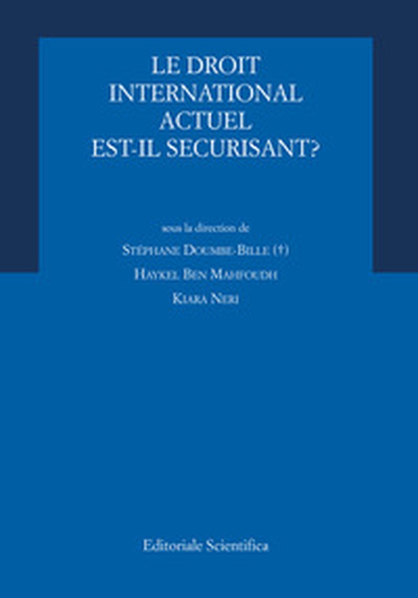 Le droit international actuel est-il securisant? - Librerie.coop Le droit international actuel est-il securisant? - Librerie.coop