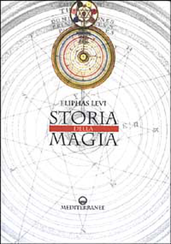 Storia della magia - Librerie.coop Storia della magia - Librerie.coop
