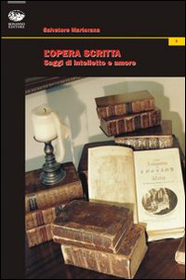 L'opera scritta. Saggi di intelletto e amore - Librerie.coop L'opera scritta. Saggi di intelletto e amore - Librerie.coop