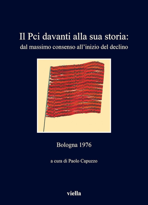 Il Pci davanti alla sua storia: dal massimo consenso all’inizio del declino - Librerie.coop Il Pci davanti alla sua storia: dal massimo consenso all’inizio del declino - Librerie.coop