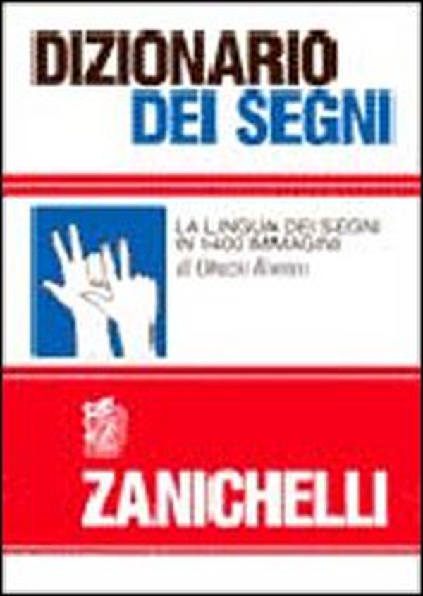 Dizionario dei segni. La lingua dei segni in 1400 immagini - Librerie.coop Dizionario dei segni. La lingua dei segni in 1400 immagini - Librerie.coop