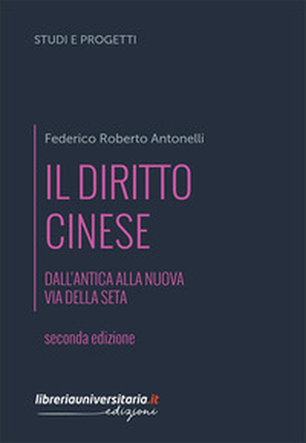 Il diritto cinese. Dall'antica alla nuova Via della seta - Librerie.coop Il diritto cinese. Dall'antica alla nuova Via della seta - Librerie.coop