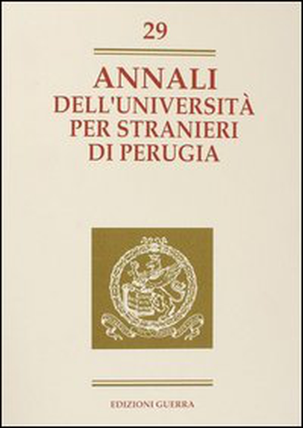 Annali dell'Università per stranieri di Perugia. Anno X - Vol. 29 - Librerie.coop Annali dell'Università per stranieri di Perugia. Anno X - Vol. 29 - Librerie.coop