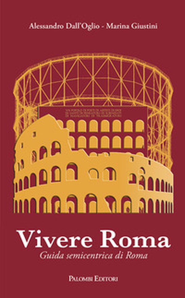 Vivere Roma. Guida semicentrica di Roma - Librerie.coop Vivere Roma. Guida semicentrica di Roma - Librerie.coop