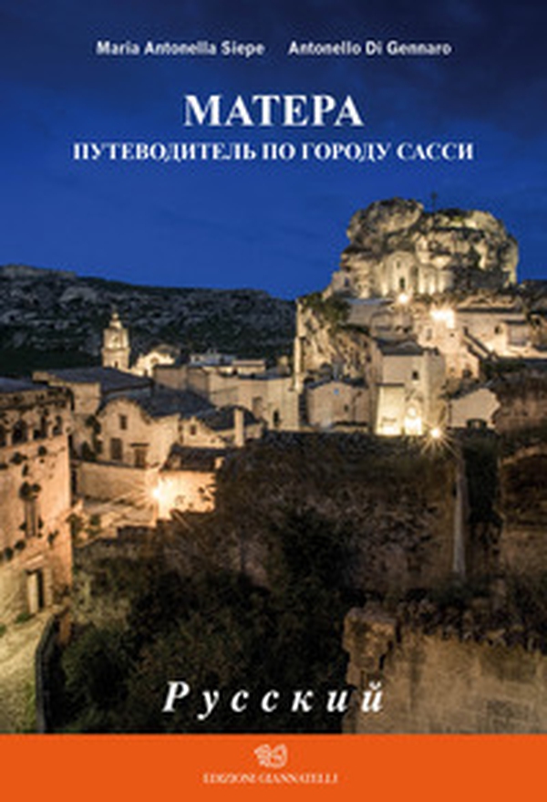 Matera, guida alla città dei sassi. Ediz. russa - Librerie.coop Matera, guida alla città dei sassi. Ediz. russa - Librerie.coop