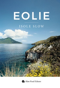 Eolie. Isole slow - Librerie.coop