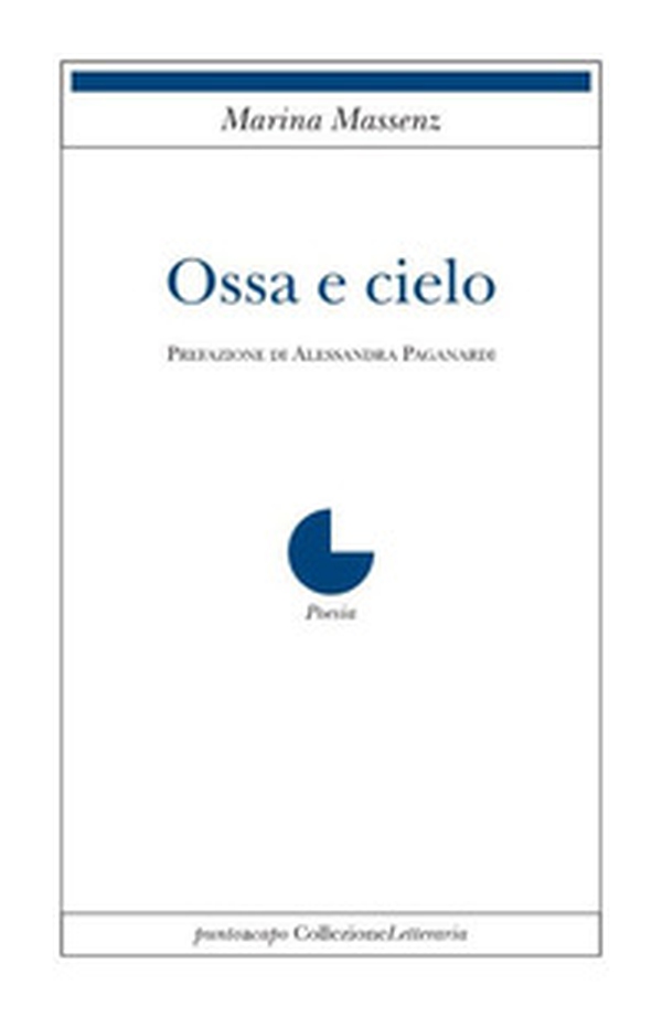 Ossa e cielo - Librerie.coop Ossa e cielo - Librerie.coop