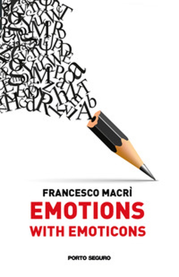 Emotions with emoticons. Ediz. italiana - Librerie.coop Emotions with emoticons. Ediz. italiana - Librerie.coop