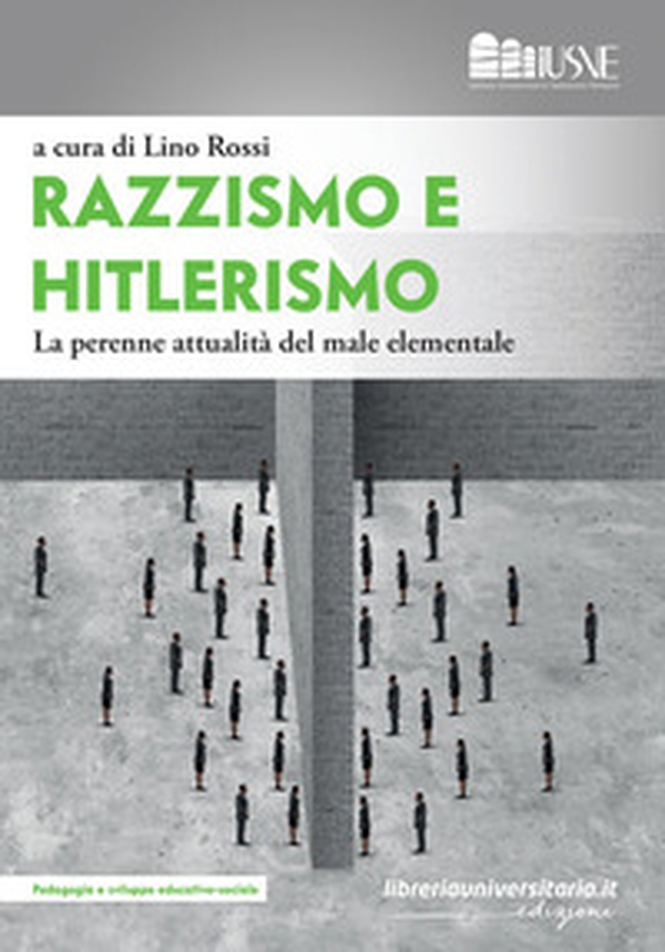 Razzismo e hitlerismo. La perenne attualità del male elementale - Librerie.coop Razzismo e hitlerismo. La perenne attualità del male elementale - Librerie.coop