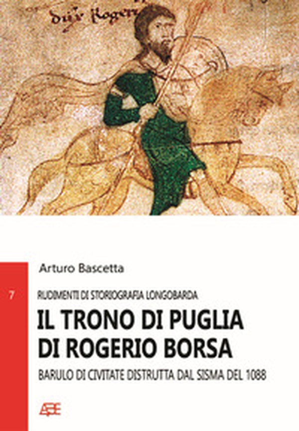 Il trono di Puglia di Rogerio Borsa. Barulo di Civitate distrutta dal sisma del 1088 - Librerie.coop Il trono di Puglia di Rogerio Borsa. Barulo di Civitate distrutta dal sisma del 1088 - Librerie.coop