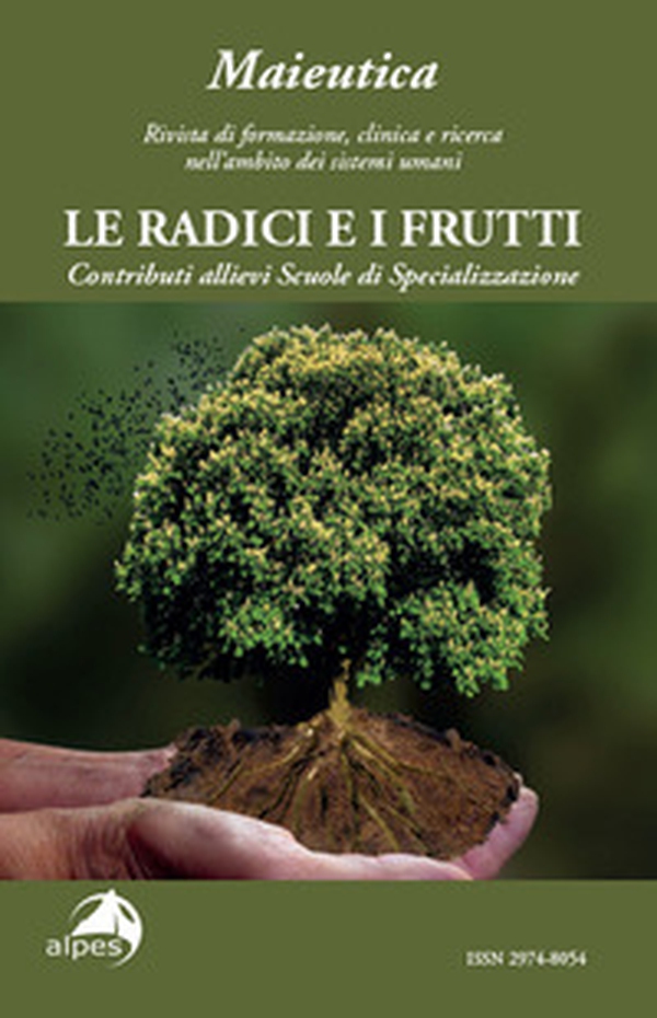 Maieutica. Rivista di formazione, clinica e ricerca nell'ambito dei sistemi umani. Le radici e i suoi frutti - Librerie.coop Maieutica. Rivista di formazione, clinica e ricerca nell'ambito dei sistemi umani. Le radici e i suoi frutti - Librerie.coop