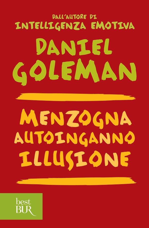 Menzogna, autoinganno, illusione - Librerie.coop Menzogna, autoinganno, illusione - Librerie.coop