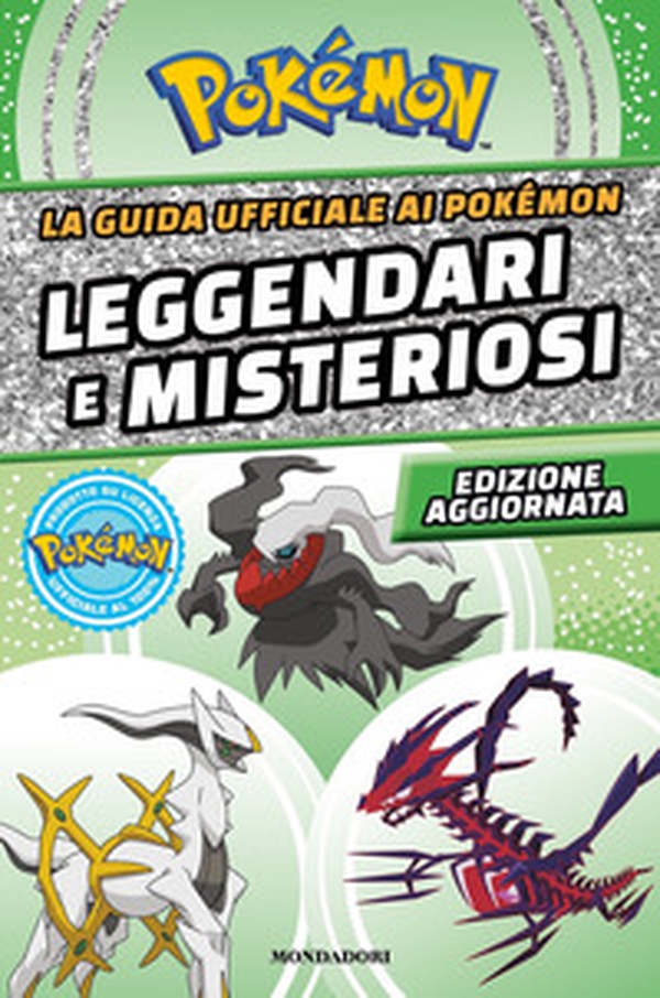 La guida ufficiale ai Pokémon leggendari e misteriosi - Librerie.coop La guida ufficiale ai Pokémon leggendari e misteriosi - Librerie.coop