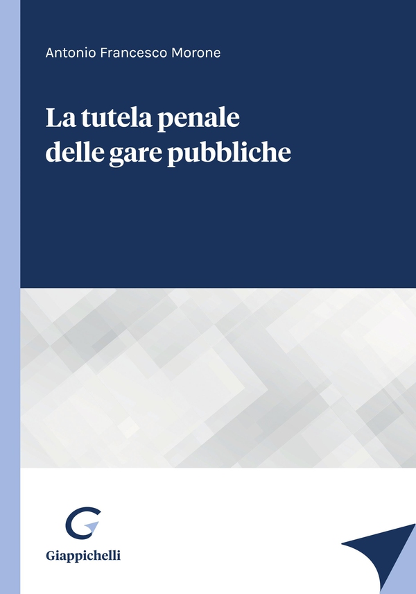 La tutela penale delle gare pubbliche - e-Book - Librerie.coop La tutela penale delle gare pubbliche - e-Book - Librerie.coop