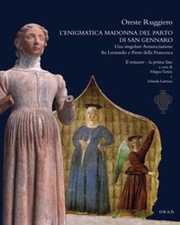 L'enigmatica Madonna del parto di San Gennaro. Una singolare Annunciazione fra Leonardo e Piero della Francesca - Librerie.coop