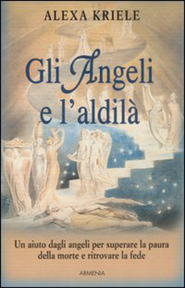 Gli angeli e l'aldilà - Librerie.coop Gli angeli e l'aldilà - Librerie.coop