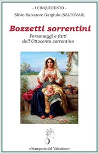 Bozzetti sorrentini. Personaggi e fatti dell'Ottocento sorrentino - Librerie.coop