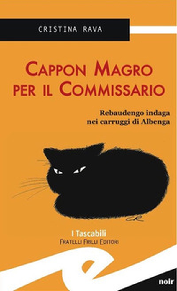 Cappon magro per il commissario. Rebaudengo indaga nei carruggi di Albenga - Librerie.coop Cappon magro per il commissario. Rebaudengo indaga nei carruggi di Albenga - Librerie.coop