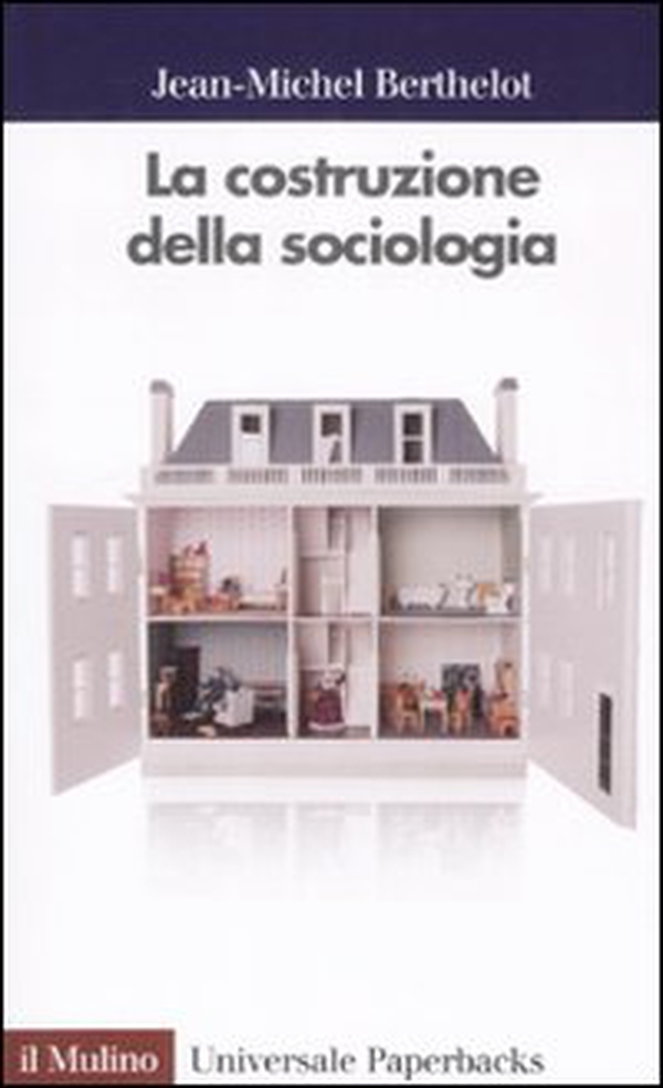La costruzione della sociologia - Librerie.coop La costruzione della sociologia - Librerie.coop