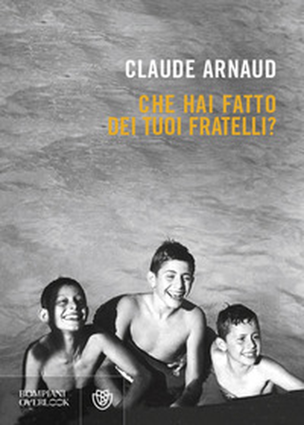 Che hai fatto dei tuoi fratelli? - Librerie.coop Che hai fatto dei tuoi fratelli? - Librerie.coop
