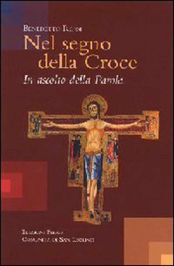 Nel segno della Croce. In ascolto della Parola - Librerie.coop Nel segno della Croce. In ascolto della Parola - Librerie.coop
