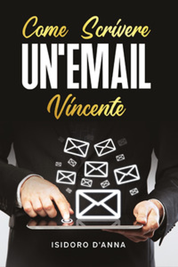 Come scrivere un'email vincente - Librerie.coop Come scrivere un'email vincente - Librerie.coop