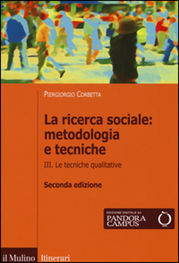 La ricerca sociale: metodologia e tecniche - Librerie.coop La ricerca sociale: metodologia e tecniche - Librerie.coop