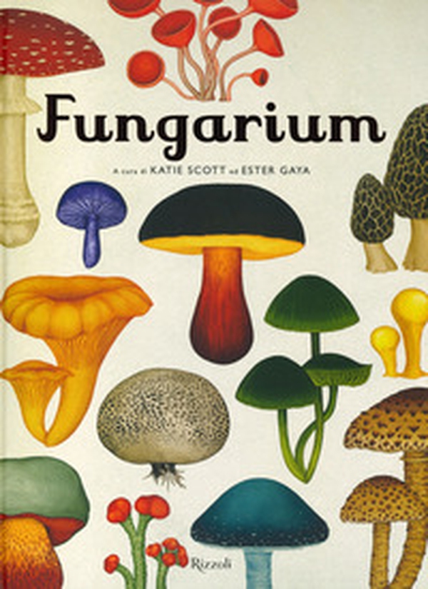 Fungarium - Librerie.coop Fungarium - Librerie.coop