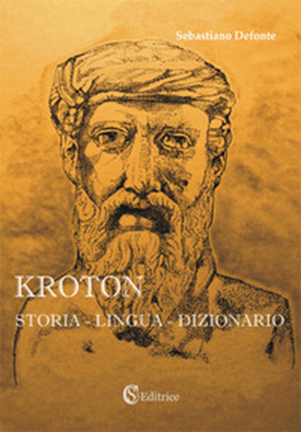 Kroton. Storia, lingua, dizionario - Librerie.coop Kroton. Storia, lingua, dizionario - Librerie.coop
