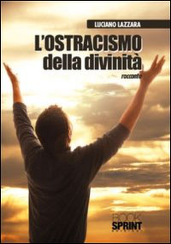 L'ostracismo della divinità - Librerie.coop L'ostracismo della divinità - Librerie.coop