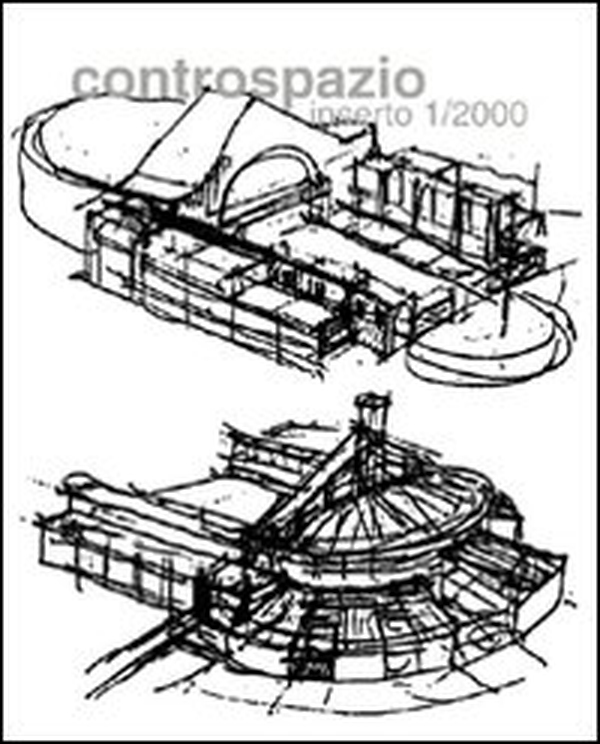 Controspazio. Bimestrale di architettura e urbanistica (2001) - Vol. 1 - Librerie.coop Controspazio. Bimestrale di architettura e urbanistica (2001) - Vol. 1 - Librerie.coop