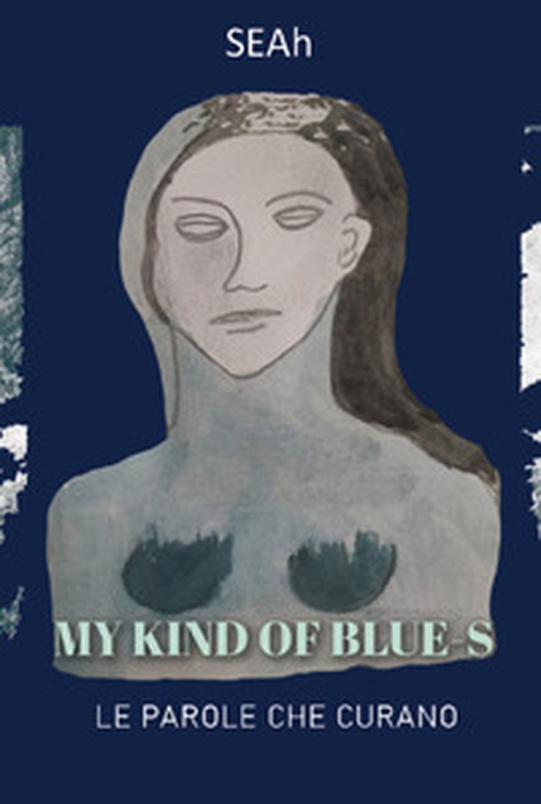 My kind of blue-s. Le parole che curano - Librerie.coop My kind of blue-s. Le parole che curano - Librerie.coop