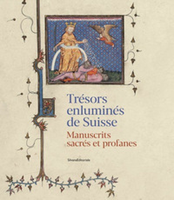 Trésors enluminés de Suisse. Manuscrits sacrés et profanes - Librerie.coop Trésors enluminés de Suisse. Manuscrits sacrés et profanes - Librerie.coop