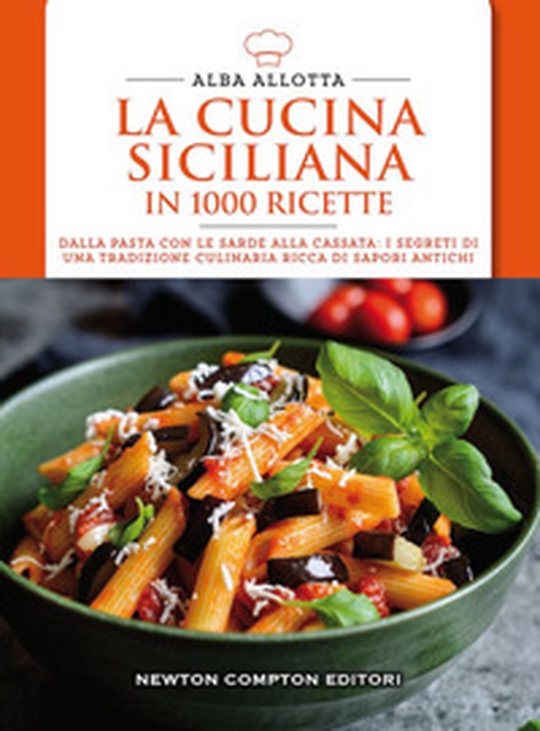 La cucina siciliana in 1000 ricette. Dalla pasta con le sarde alla cassata: i segreti di una tradizione culinaria ricca di sapori antichi - Librerie.coop La cucina siciliana in 1000 ricette. Dalla pasta con le sarde alla cassata: i segreti di una tradizione culinaria ricca di sapori antichi - Librerie.coop