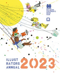 Illustrators Annual 2023. Ediz. inglese - Librerie.coop