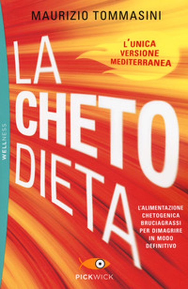 La chetodieta. L'alimentazione chetogenica bruciagrassi per dimagrire in modo definitivo - Librerie.coop La chetodieta. L'alimentazione chetogenica bruciagrassi per dimagrire in modo definitivo - Librerie.coop