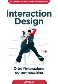 Interaction design. Oltre l'interazione uomo-macchina - Librerie.coop
